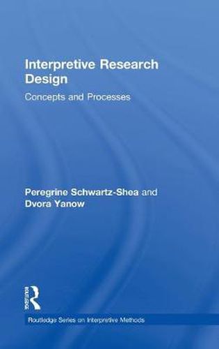 Cover image for Interpretive Research Design: Concepts and Processes