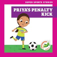 Cover image for Priya's Penalty Kick