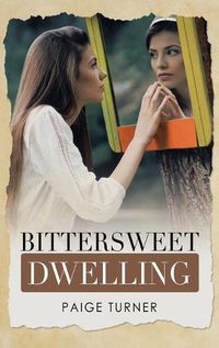 Cover image for Bittersweet Dwelling