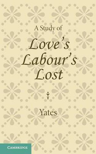 Cover image for A Study of Love's Labour's Lost