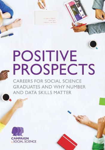 Cover image for Positive Prospects: Careers for social science graduates and why number and data skills matter