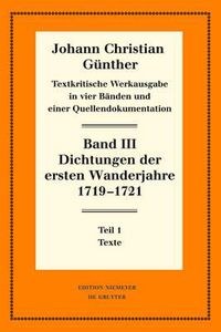 Cover image for Dichtungen Der Ersten Wanderjahre 1719-1721: 1: Texte. 2: Nachweise Und Erlauterungen