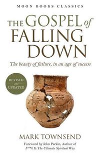 Cover image for Gospel of Falling Down - The beauty of failure, in an age of success
