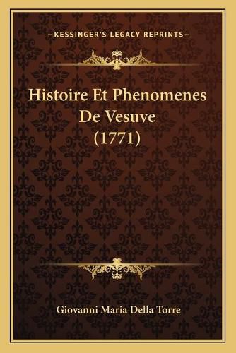 Cover image for Histoire Et Phenomenes de Vesuve (1771)