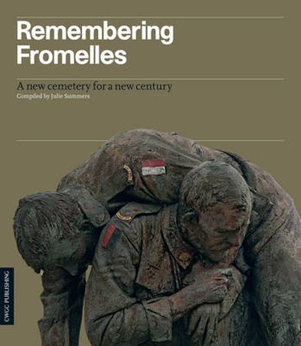 Cover image for Remembering Fromelles: A New Cemetery for a New Century