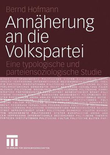 Cover image for Annaherung an Die Volkspartei: Eine Typologische Und Parteiensoziologische Studie