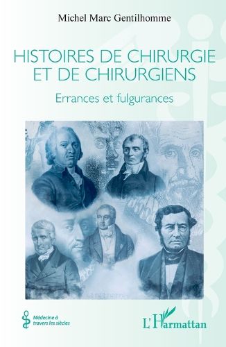 Cover image for Histoires de chirurgie et de chirurgiens