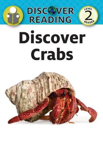 Cover image for Discover Crabs: Level 2 Reader