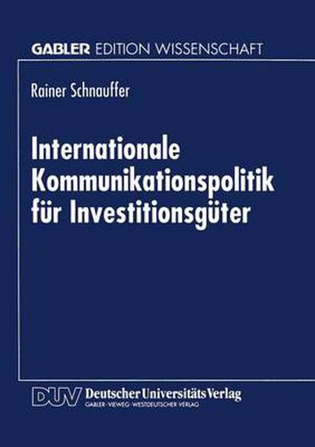 Cover image for Internationale Kommunikationspolitik Fur Investitionsguter
