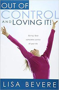 Cover image for Out of Control and Loving it !