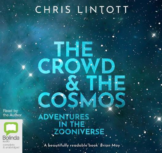 Cover image for The Crowd & the Cosmos: Adventures in the Zooniverse