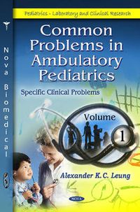 Cover image for Common Problems in Ambulatory Pediatrics: Volume 3