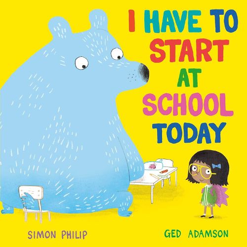 Cover image for I Have to Start at School Today