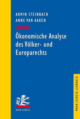 OEkonomische Analyse des Voelker- und Europarechts