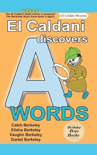 Cover image for El Caldani Discovers A Words (Berkeley Boys Books - El Caldani Missions)
