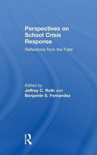 Cover image for Perspectives on School Crisis Response: Reflections from the Field