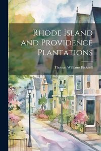 Cover image for Rhode Island and Providence Plantations