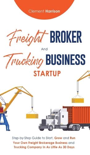 Cover image for Freight Broker & Trucking Business Startup