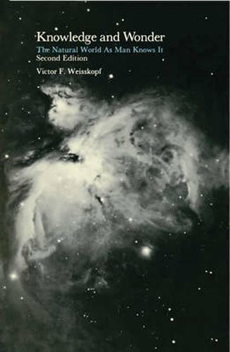 Knowledge and Wonder: The Natural World as Man Knows it
