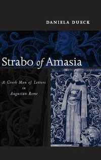 Cover image for Strabo of Amasia: A Greek Man of Letters in Augustan Rome