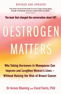 Cover image for Oestrogen Matters (Revised Edition)