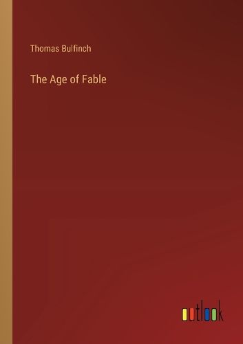 The Age of Fable