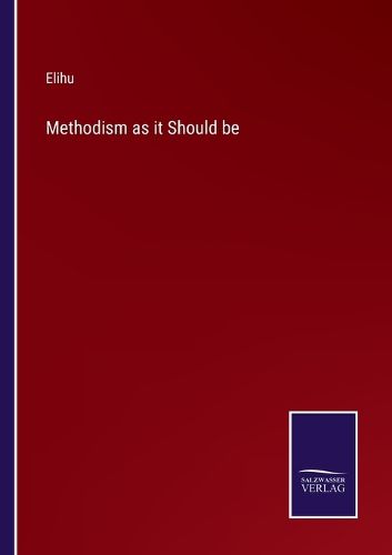 Cover image for Methodism as it Should be