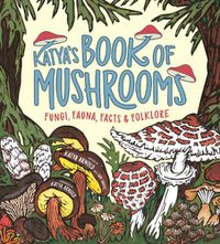 Cover image for Katya's Book of Mushrooms