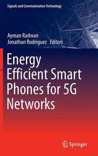 Cover image for Energy Efficient Smart Phones for 5G Networks