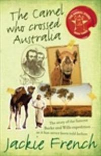 Cover image for The Camel Who Crossed Australia