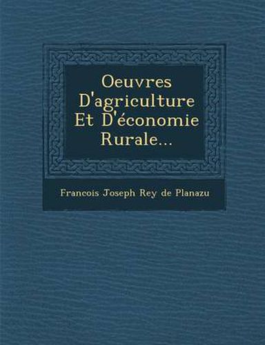 Cover image for Oeuvres D'Agriculture Et D'Economie Rurale...