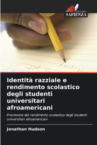 Cover image for Identita razziale e rendimento scolastico degli studenti universitari afroamericani