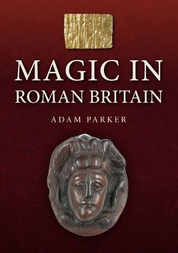 Cover image for Magic in Roman Britain