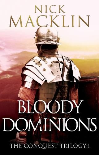 Cover image for Bloody Dominions: The Conquest Trilogy:1