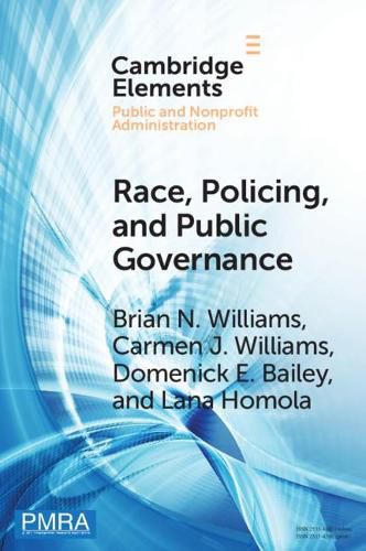 Cover image for Race, Policing, and Public Governance: On the Other Side of Now