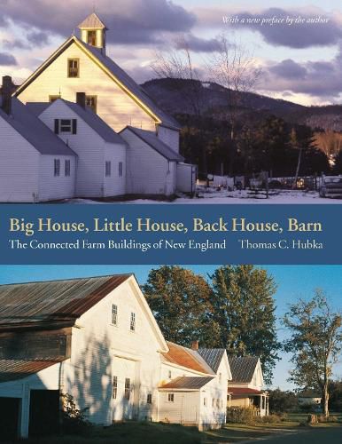 Cover image for Big House, Little House, Back House, Barn - The Connected Farm Buildings of New England