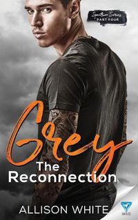 Cover image for Grey: The Reconnection