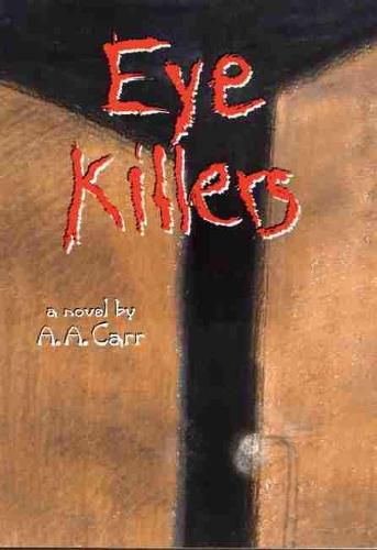 Cover image for Eye Killers: A Novel