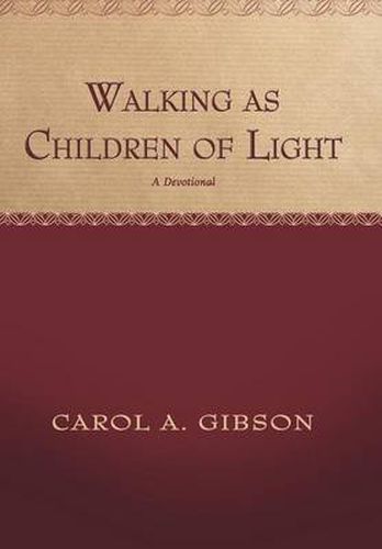 Cover image for Walking as Children of Light: A Devotional