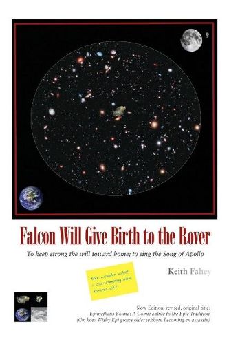 Cover image for Falcon Will Give Birth to the Rover: To Keep Strong the Will Toward Home; to Sing the Song of Apollo