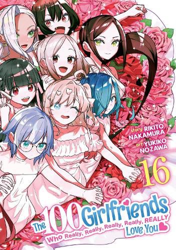 Cover image for The 100 Girlfriends Who Really, Really, Really, Really, Really Love You Vol. 16