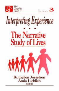 Cover image for Interpreting Experience: The Narrative Study of Lives