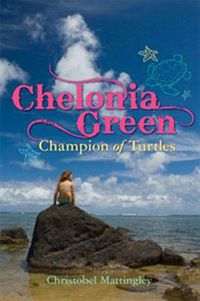 Cover image for Chelonia Green Champion of Turtles