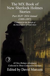 Cover image for The MX Book of New Sherlock Holmes Stories Part XLIV