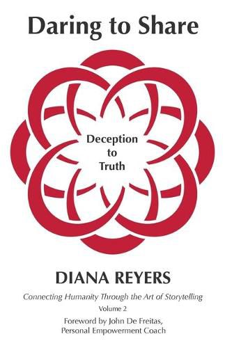 Cover image for Daring to Share: Deception to Truth