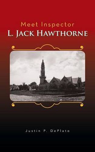 Cover image for Meet Inspector L. Jack Hawthorne