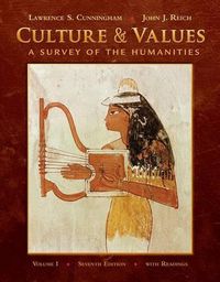 Cover image for Culture and Values, Volume I: A Survey of the Humanities; With Readings