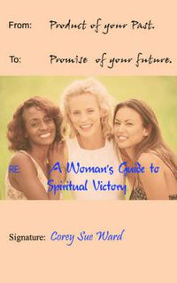 Cover image for A Woman's Guide to Spiritual Victory