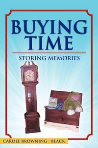 Cover image for Buying Time - Storing Memories