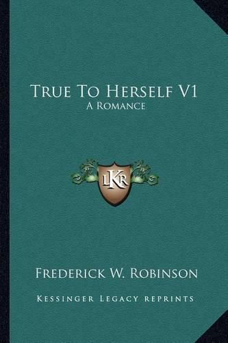 Cover image for True to Herself V1: A Romance
